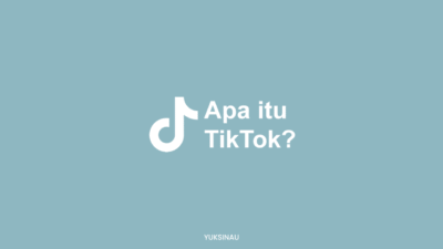√ Apa Itu TikTok? Ketahui Sejarah dan Fiturnya Disini