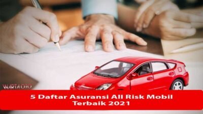 5 Daftar Asuransi All Risk Mobil Terbaik 2021 | Warta OTO