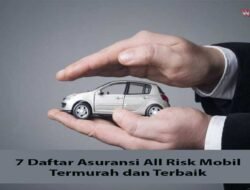 Asuransi Mobil Murah All Risk Untuk Perlindungan Maksimal