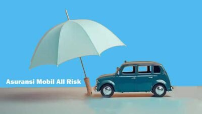 Premi Asuransi Mobil All Risk Paling Murah Dan Aman