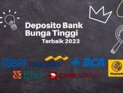 Bank Yang Memiliki Bunga Deposito Tertinggi Untuk 2023