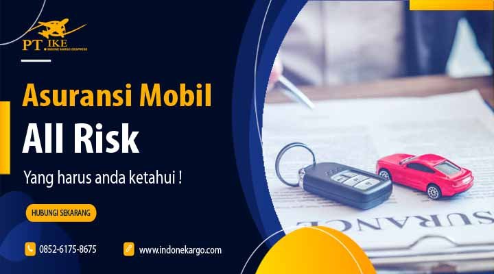 Asuransi Mobil All Risk Yang Harus Anda Ketahui