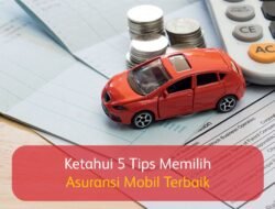 asuransi mobil yang murah pilihan tepat untuk Anda