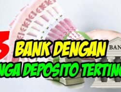 Bank Dengan Deposito Tertinggi Yang Menarik Perhatian