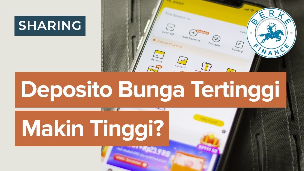 Deposito Bunga Tertinggi, Makin Tinggi? - YouTube